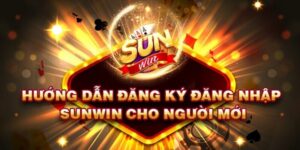 Đăng ký Sunwin - Tạo tài khoản Sunwin nhanh chóng trong 4 bước Đăng ký Sunwin – Tạo tài khoản Sunwin
