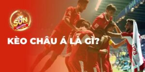 Nên đặt kèo bóng đá châu Á khi nào tại Sunwin để dễ thắng? Keo châu Á Sunwin