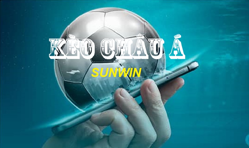 Xem tỷ lệ kèo nhà cái tại Sunwin giúp cược thủ cược sớm, cược chuẩn Sunwin kèo cược châu Á