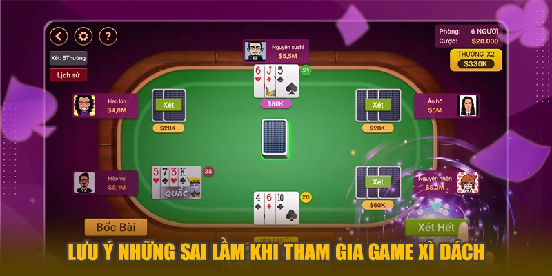 Lưu ý khi tham gia game Xì Dách